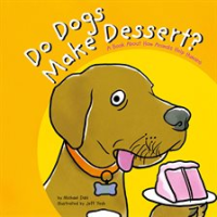 Do Dogs Make Dessert? by Dahl, Michael